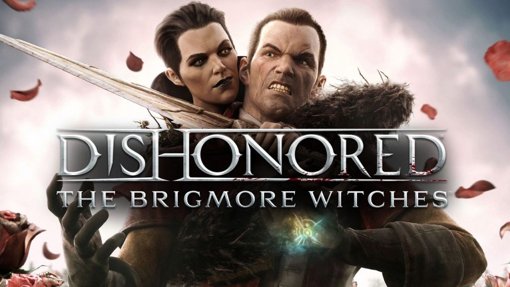 Dishonored: The Brigmore Witches